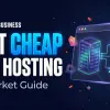 Best Cheap Web Hosting for Small Businesses in the USA
