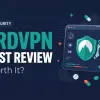 NordVPN Review: Is It Worth the Premium Price?