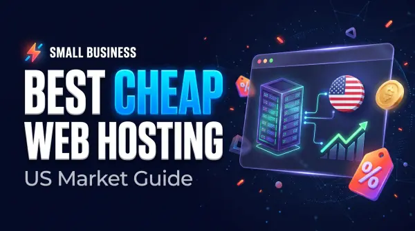 Best Cheap Web Hosting for Small Businesses in the USA