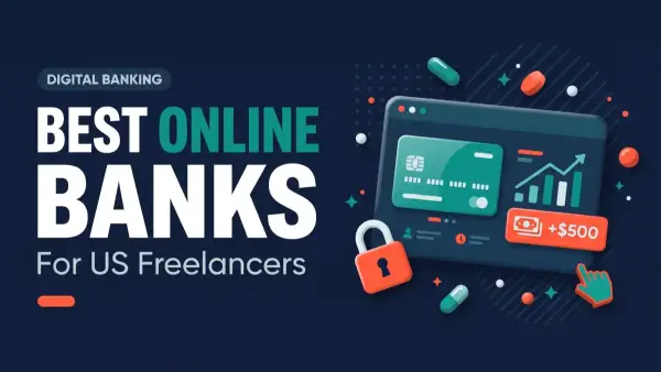 Best Online Banks for Freelancers and Remote Workers in the USA