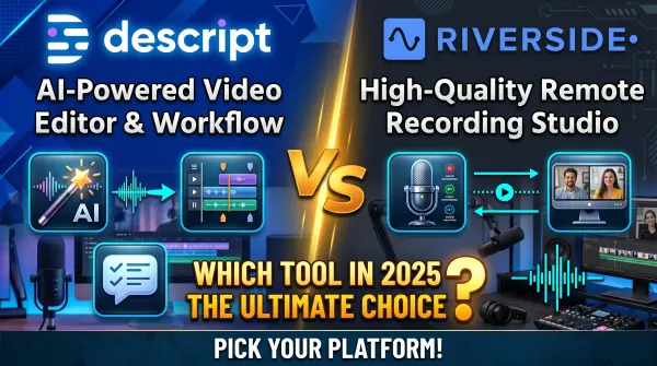 Descript vs Riverside 2026: Which One Should You Pay For?