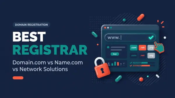 Domain.com vs Name.com vs Network Solutions